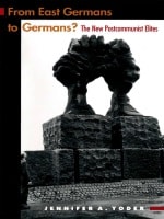 cover of From East Germans to Germans?: The New Postcommunist Elites