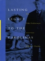 cover of Lasting Legacy to the Carolinas: The Duke Endowment, 1924–1994