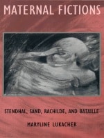 cover of Maternal Fictions: Stendahl, Sand, Rachilde, and Bataille