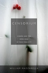 cover of Censorium: Cinema and the Open Edge of Mass Publicity