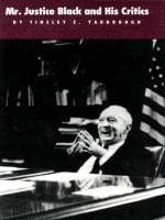 cover of Mr. Justice Black and His Critics