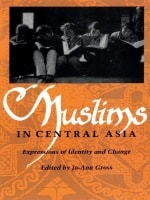 cover of Muslims in Central Asia: Expressions of Identity and Change