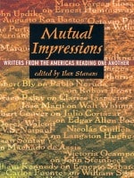 cover of Mutual Impressions: Writers from the Americas Reading One Another
