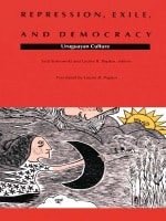 cover of Repression, Exile, and Democracy: Uruguayan Culture