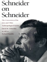 cover of Schneider on Schneider: The Conversion of the Jews and Other Anthropological Stories