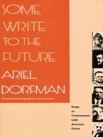 cover of Some Write to the Future: Essays on Contemporary Latin American Fiction