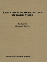 cover of State Employment Policy in Hard Times