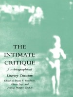 cover of The Intimate Critique: Autobiographical Literary Criticism