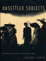 cover of Unsettled Subjects: Restoring Feminist Politics to Poststructuralist Critique