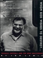 cover of Whom God Wishes to Destroy . . .: Francis Coppola and the New Hollywood