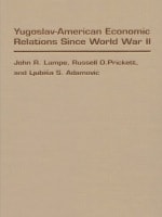 cover of Yugoslav-American Economic Relations Since World War II