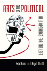 cover of Arts of the Political: New Openings for the Left