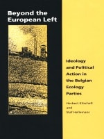 cover of Beyond the European Left: Ideology and Political Action in the Belgian Ecology