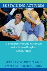 cover of Sustaining Activism: A Brazilian Women's Movement and a Father-Daughter Collaboration