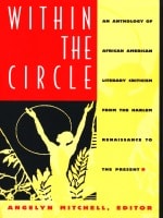 cover of Within the Circle: An Anthology of African American Literary Criticism from the Harlem Renaissance to the Present