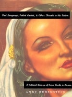 cover of Bad Language, Naked Ladies, and Other Threats to the Nation: A Political History of Comic Books in Mexico