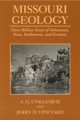 cover of Missouri Geology: Three Billion Years of Volcanoes, Seas, Sediments, and Erosion