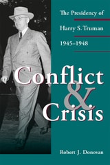 cover of Conflict and Crisis: The Presidency of Harry S. Truman, 1945-1948