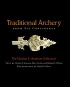 cover of Traditional Archery from Six Continents: The Charles E. Grayson Collection