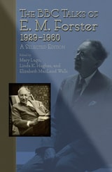 cover of The BBC Talks of E.M. Forster, 1929-1960: A Selected Edition
