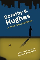 cover of Dorothy B. Hughes: A Poet Turns to Crime