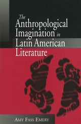 cover of The Anthropological Imagination in Latin American Literature
