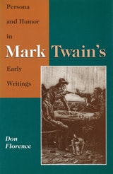 cover of Persona and Humor in Mark Twain's Early Writings