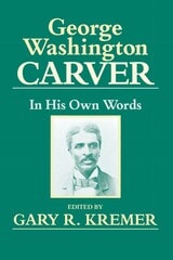 cover of George Washington Carver: In His Own Words