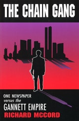 cover of The Chain Gang: One Newspaper versus the Gannett Empire