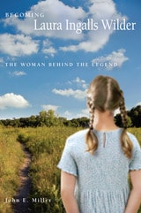 cover of Becoming Laura Ingalls Wilder: The Woman behind the Legend