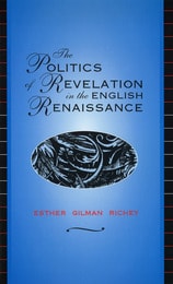 cover of The Politics of Revelation in the English Renaissance