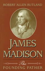 cover of James Madison: The Founding Father