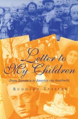cover of Letter to My Children: From Romania to America via Auschwitz
