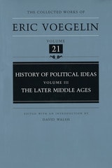 cover of History of Political Ideas, Volume 3 (CW21): The Later Middle Ages