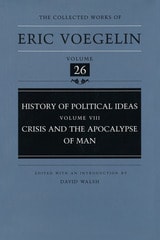 cover of History of Political Ideas, Volume 8 (CW26): Crisis and the Apocalypse of Man