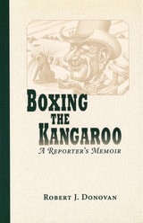 cover of Boxing the Kangaroo: A Reporter's Memoir