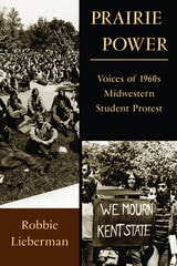 cover of Prairie Power: Voices of 1960s Midwestern Student Protest