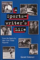 cover of A Sportswriter's Life: From the Desk of a New York Times Reporter