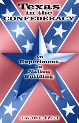 cover of Texas in the Confederacy: An Experiment in Nation Building