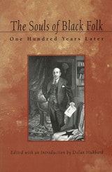 cover of The Souls of Black Folk: One Hundred Years Later