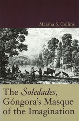 cover of The Soledades, Góngora's Masque of the Imagination