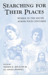 cover of Searching for Their Places: Women in the South across Four Centuries