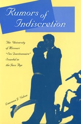 cover of Rumors of Indiscretion: The University of Missouri's "Sex Questionnaire" Scandal in the Jazz Age