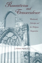 cover of Romanticism and Transcendence: Wordsworth, Coleridge, and the Religious Imagination