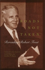 cover of Roads Not Taken: Rereading Robert Frost