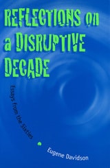 cover of Reflections on a Disruptive Decade: Essays from the Sixties