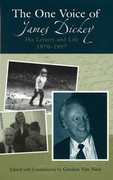cover of The One Voice of James Dickey: His Letters and Life, 1970-1997