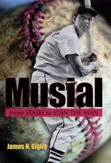 cover of Musial: From Stash to Stan the Man