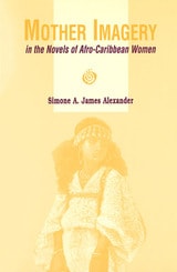 cover of Mother Imagery in the Novels of Afro-Caribbean Women