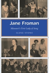 cover of Jane Froman: Missouri's First Lady of Song
